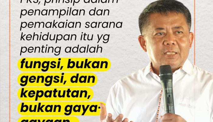 ‎Fungsi Bukan Gengsi, Pesan Sohibul Iman untuk Pejabat Publik PKS  ‎