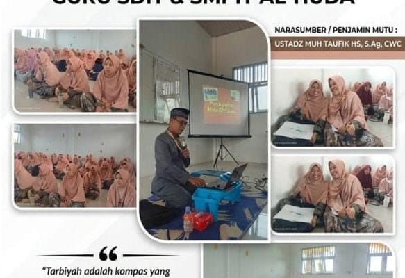 Muh Taufik HS Bekali Guru SDIT dan SMPIT Al-Huda: Penguatan Spiritual Kunci Melahirkan Siswa Bermutu