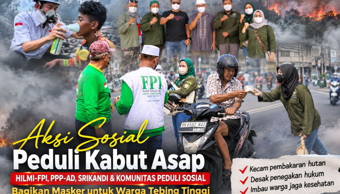 Kabut Asap Makin Menyesakkan, HILMI-FPI, PPP-AD, dan SRIKANDI Turun ke Jalan Bagikan Masker di Tebing Tinggi